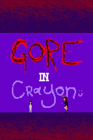 Gore In Crayon [Build 21206091] (2025) PC