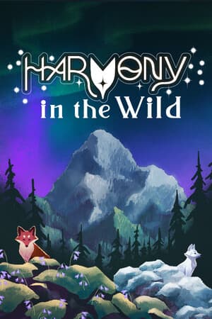 Harmony in the Wild [Build 20111510] (2025) PC | RePack от FitGirl