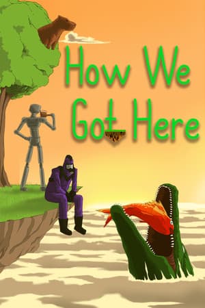 How We Got Here [Free (Steam)] (2021) PC