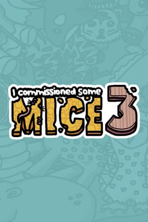 I commissioned some mice 3 [Build 14512640] (2024) PC
