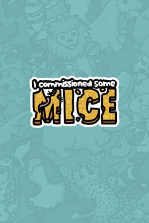I commissioned some mice [Build 11323999] (2023) PC