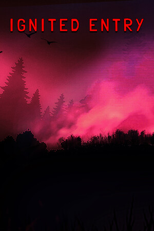 Ignited Entry [Free (Steam)] (2024) PC