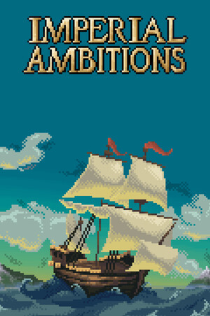 Imperial Ambitions [Build 24287986] (2026) PC | Пиратка [Portable]