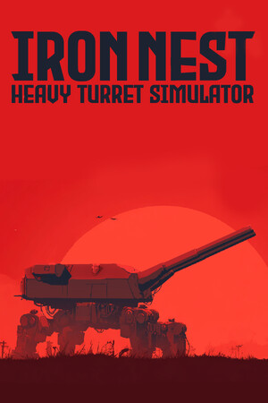 IRON NEST: Heavy Turret Simulator [Build 13062026 (Playtest)] PC | Пиратка [Portable]