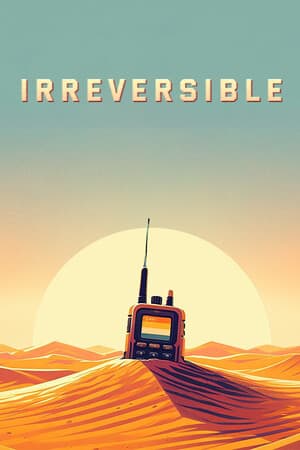 Irreversible [Build 251229] (2025) PC