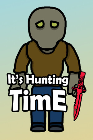 It's Hunting Time [Build 23826458] (2026) PC | Пиратка [Portable]