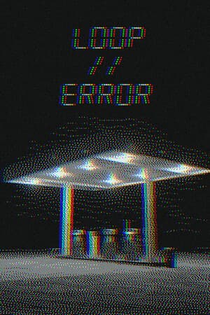 Loop//Error [Build 20501037] (2025) PC | Пиратка