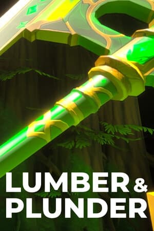 Lumber and Plunder [v 1.0.5] (2025) PC | Пиратка