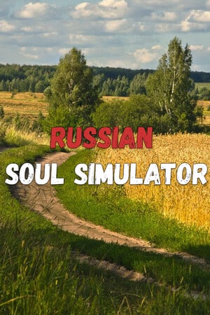 russian Soul Simulator [13621474] (2024) PC | RePack от FitGirl