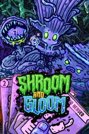 Shroom and Gloom [v 0.4.77.1] PC | Пиратка