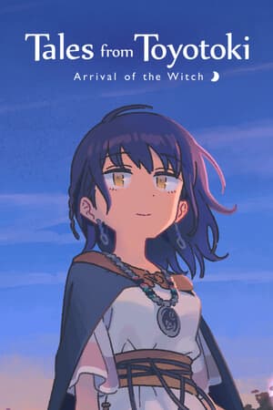 Tales from Toyotoki: Arrival of the Witch (The witch of the Ihanashi) [v 1.0] (2022) PC | Пиратка [Portable]