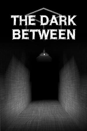 The Dark Between [v 1.3] (2025) PC