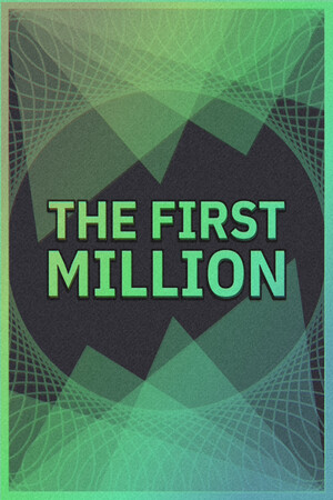 The First Million [Build 23926806] (2026) PC | Пиратка [Portable]