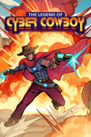 The Legend of Cyber Cowboy [Build 16395120] (2025) PC | Пиратка