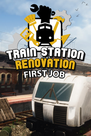 Train Station Renovation - First Job [Free (Steam)] (2020) PC