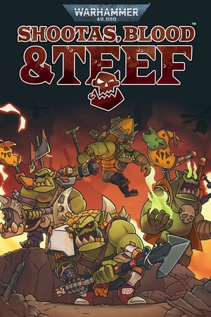 Warhammer 40,000: Shootas, Blood and Teef [v 1.0.36] (2022) PC | RePack от Let'sРlay
