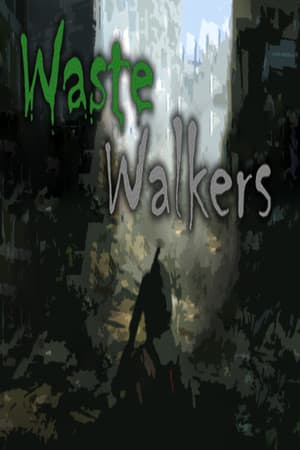 Waste Walkers [Build 21008430] (2015) PC