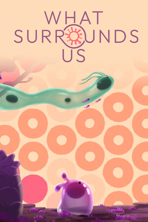 What Surrounds Us [Build 24199741] (2026) PC | Пиратка [Portable]